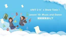 冀教版英语七下 Unit 2 Lesson 10 课件