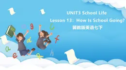 冀教版英语七下 Unit 3 Lesson 13 课件