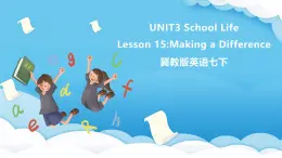 冀教版英语七下 Unit 3 Lesson 15 课件