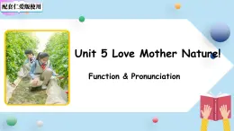 七年级上册英语仁爱版（2024）Unit 5 Love Mother Nature! 第2课时 课件