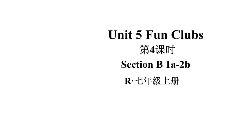 初中英语新人教版七年级上册Unit5第4课时(Section B 1a-2b) 教学课件2024秋第1页