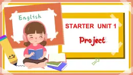 2024-2025学年人教版英语七年级上册 Starter Unit 1 Section B Project 课件