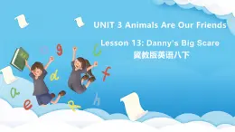 冀教版英语八下 Unit 3 Lesson 13 课件