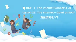 冀教版英语八下 Unit 4 Lesson 23 课件