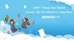 冀教版英语八下 Unit 7 Lesson 38 课件