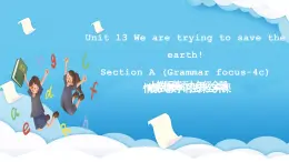 人教版英语九年级全册 Unit 13 We're trying to save the earth! Section A Grammar focus-4c 语法课 课件+学案（内含知识点精讲+分层练习）