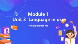 外研版英语七下 Module 1 Unit 3《Language in use》课件