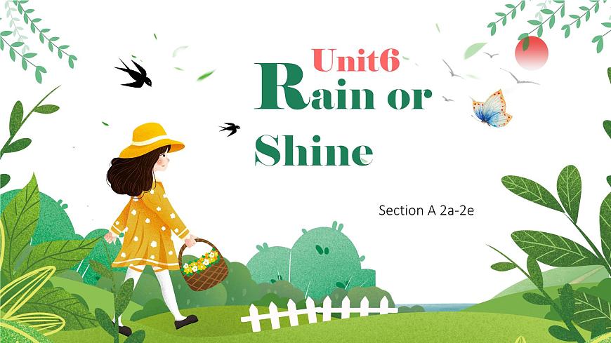人教版（2024）七年級(jí)下冊(cè)英語 Unit 6 Rain or Shine Section A 2a-2e 課件第1頁