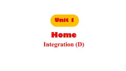 Unit 1 Home Integration 课件 2024-2025学年译林版（2024）英语七年级下册