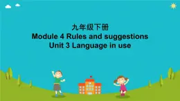 Module 4 Unit 3 Language in use（课件）外研版英语九年级下册