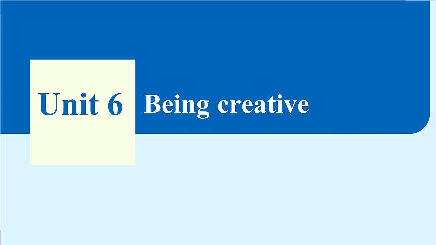 Unit 6 Being creative（課件）2024-2025學年冀教版七年級英語下冊第1頁