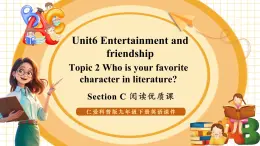 【大單元核心素養(yǎng)】仁愛版英語九下Unit6 Entertainment and friendship Topic 2 Section C 閱讀優(yōu)質(zhì)課（課件+同步教案+音視頻）