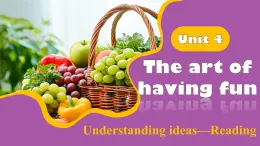 外研版（2024）七下英语课件 Unit4 Understanding ideas—Reading