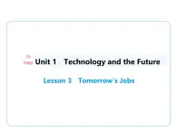 03-Lesson 3  Tomorrow's Jobs课件- 2024-2025学年八年级英语下册（北师大版）