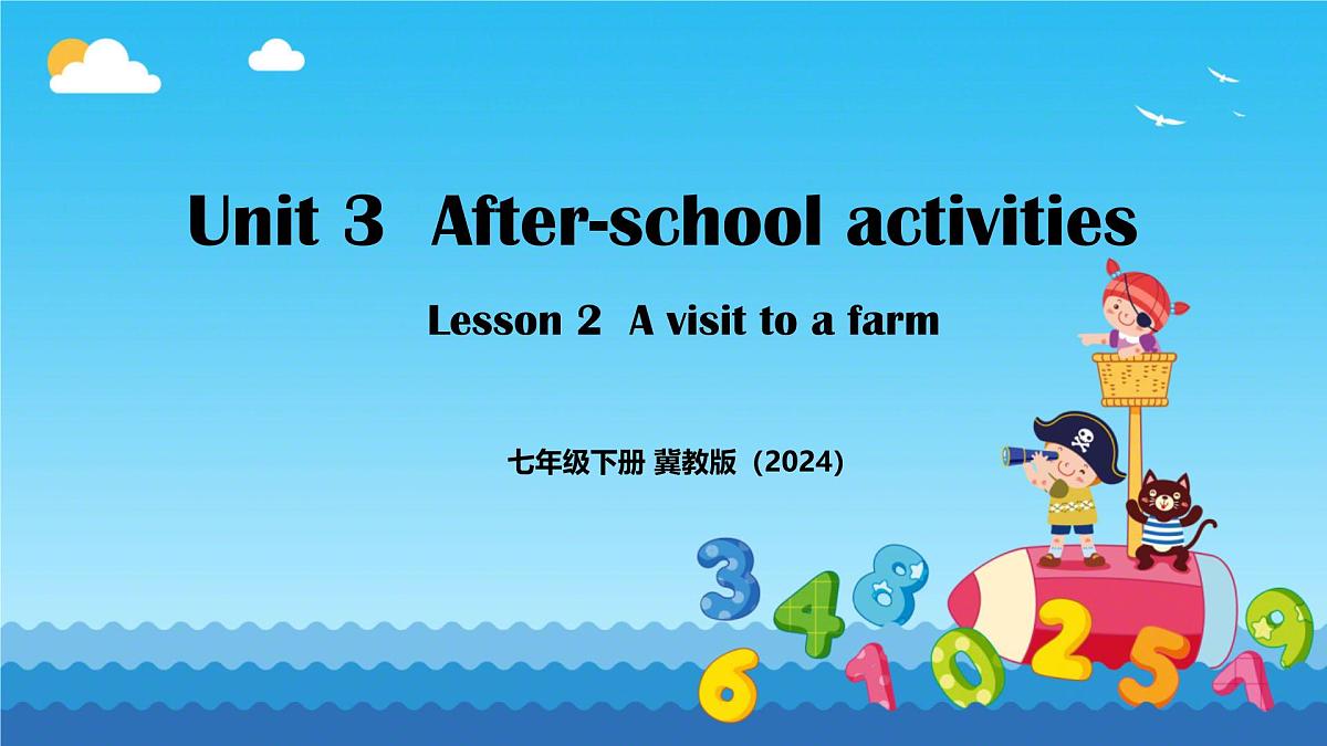 Unit 3 Lesson2 A visit to a farm-(同步课件)-2024-2025学年七年级英语下册(冀教版2024)第1页