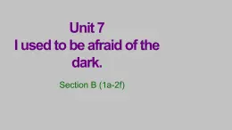 Unit7 Section B（1a-2f）課件 2024-2025學(xué)年八年級英語下冊