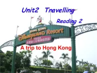 牛津译林版初中英语八年级下册 U2  Travelling Reading 2 课件