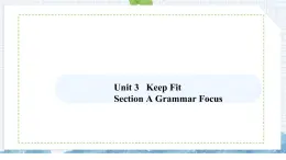 人教版初中英语七下Unit 3 Section A Grammar Focus 课件