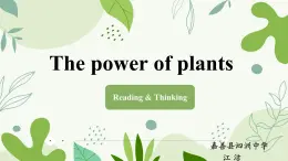 [优质阅读写作课课件】Unit6 power of plants Developing ideas reading for writing2024新外研七上英语(含视频）