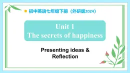 Unit 1 The secrets of happiness（第6课时） - 七年级英语下册 同步教学课件+教学设计（外研版2024）