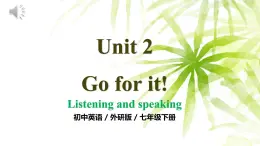 Unit 2 第3课时  Listening and speaking（同步课件）-2024-2025学年七年级英语下册（外研版2024）