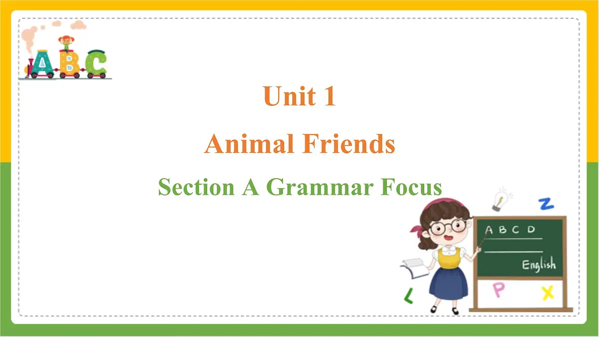 2024版人教版七年级英语下册Unit 1 Animal friends Section A Grammar Focus 同步课件第1页