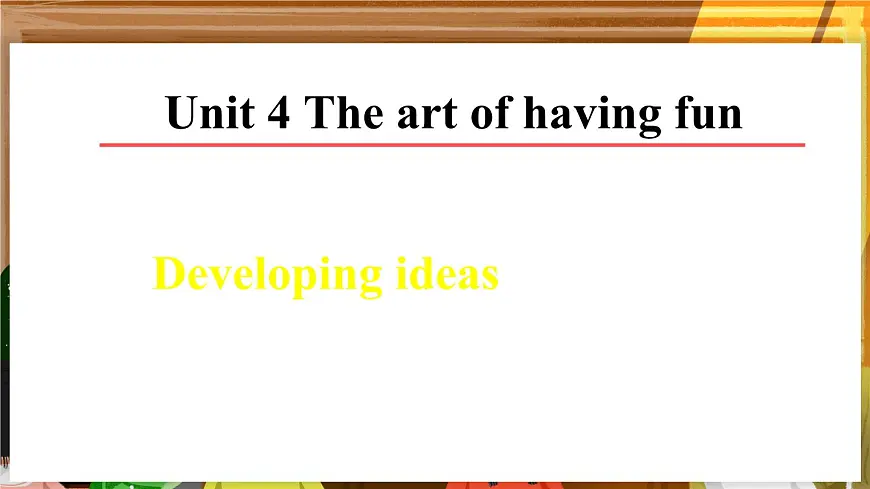 Unit4 Developing ideas 课件 新外研版英语七年级下册第1页