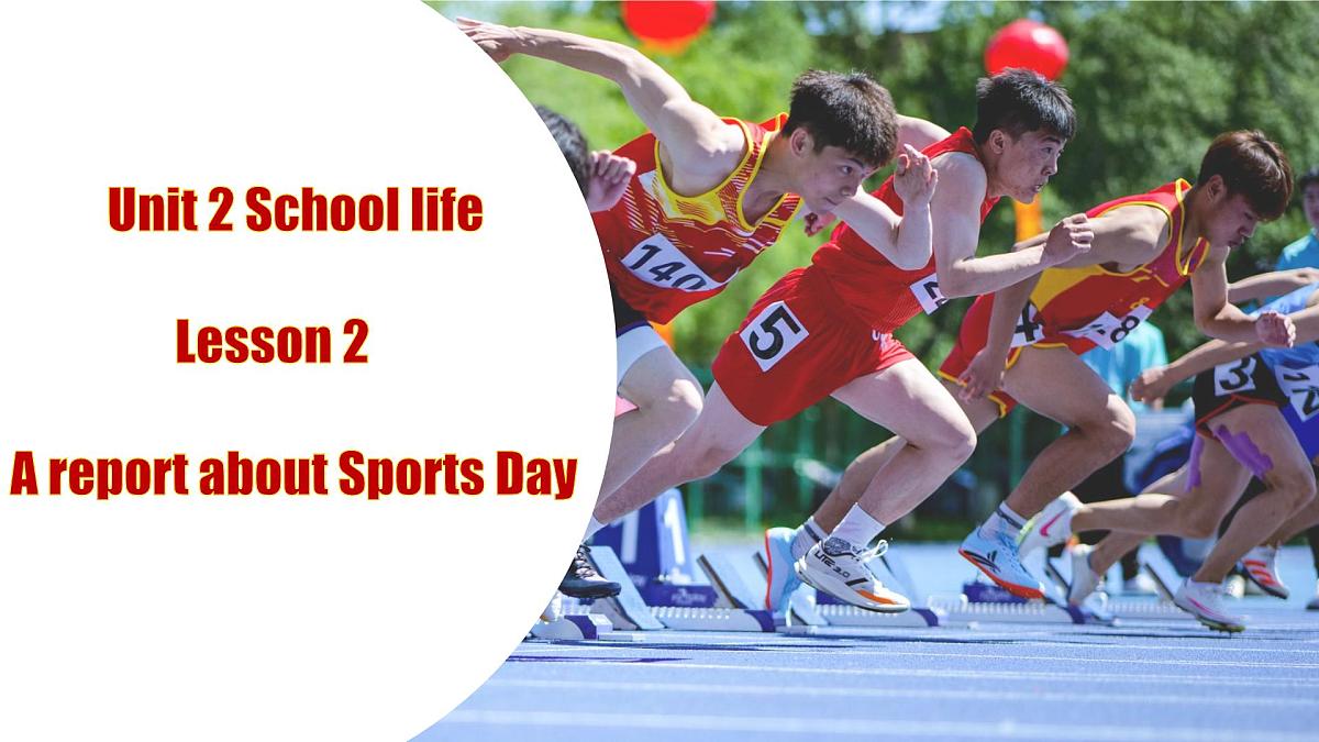 Unit 2 Lesson 2 A report about Sports Day 课件 2025学年七年级英语下册冀教版(2024)第1页