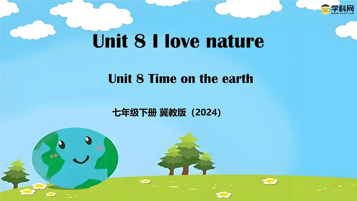 Unit 8 Time on the earth(同步课件)2025学年七年级英语下册 冀教版第1页
