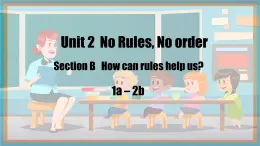 人教版七年級英語下冊課件《Unit 2 No Rules，No Order》Section B How can rules