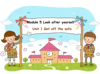 《Module 5 Unit 2 Get off the sofa》課件 外研版英語(yǔ)九年級(jí)下冊(cè)
