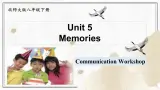 Unit 5 Memories  Communication Workshop（课件）- 2024-2025学年八年级英语下册（北师大版）