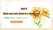 初中人教版（2024）Unit 9 Have you ever been to a museum? Section A示范课ppt课件