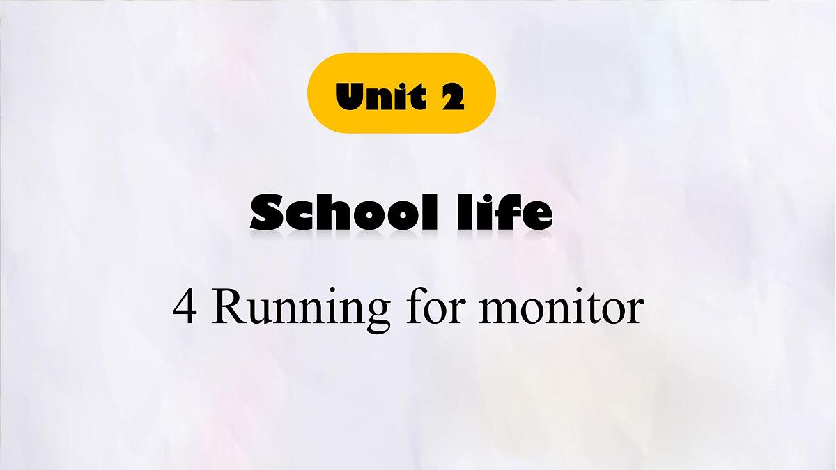 Unit 2 Lesson4 Running for monitor.课件 英语冀教版(2024)七年级下册第1页