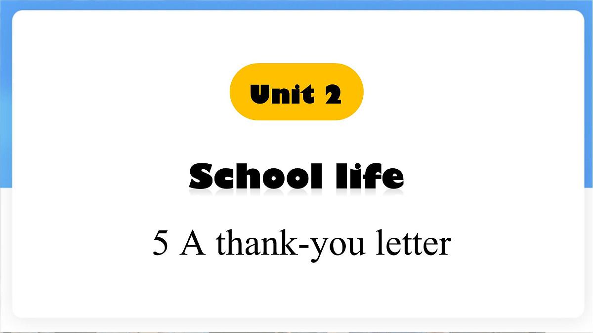 Unit 2 Lesson5 A thank-you letter..课件 英语冀教版(2024)七年级下册第1页