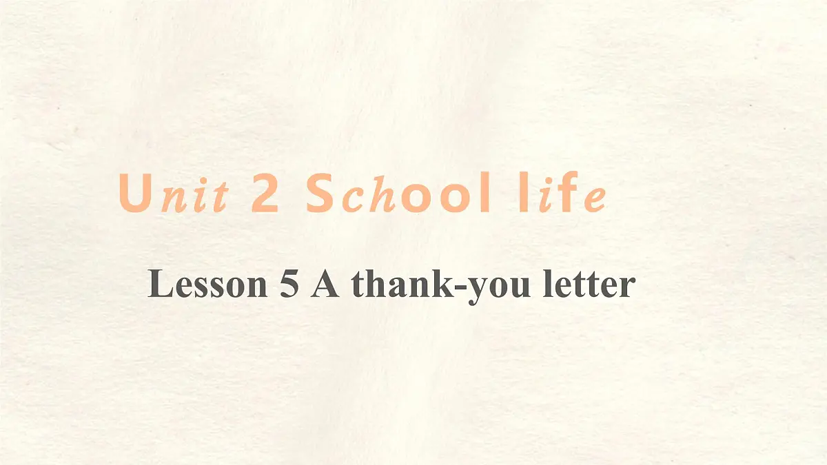 Unit 2Lesson 5 A thank-you letter 课件- 英语冀教版(2024)七年级下册第1页