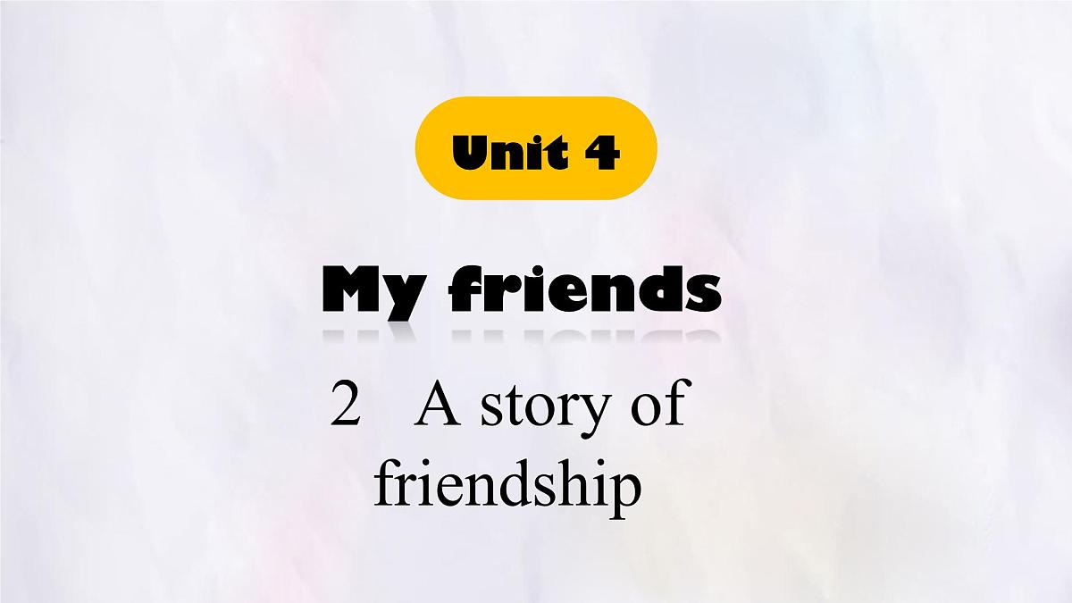 Unit 4 Lesson2 A story of friendship课件 英语冀教版(2024)七年级下册第1页