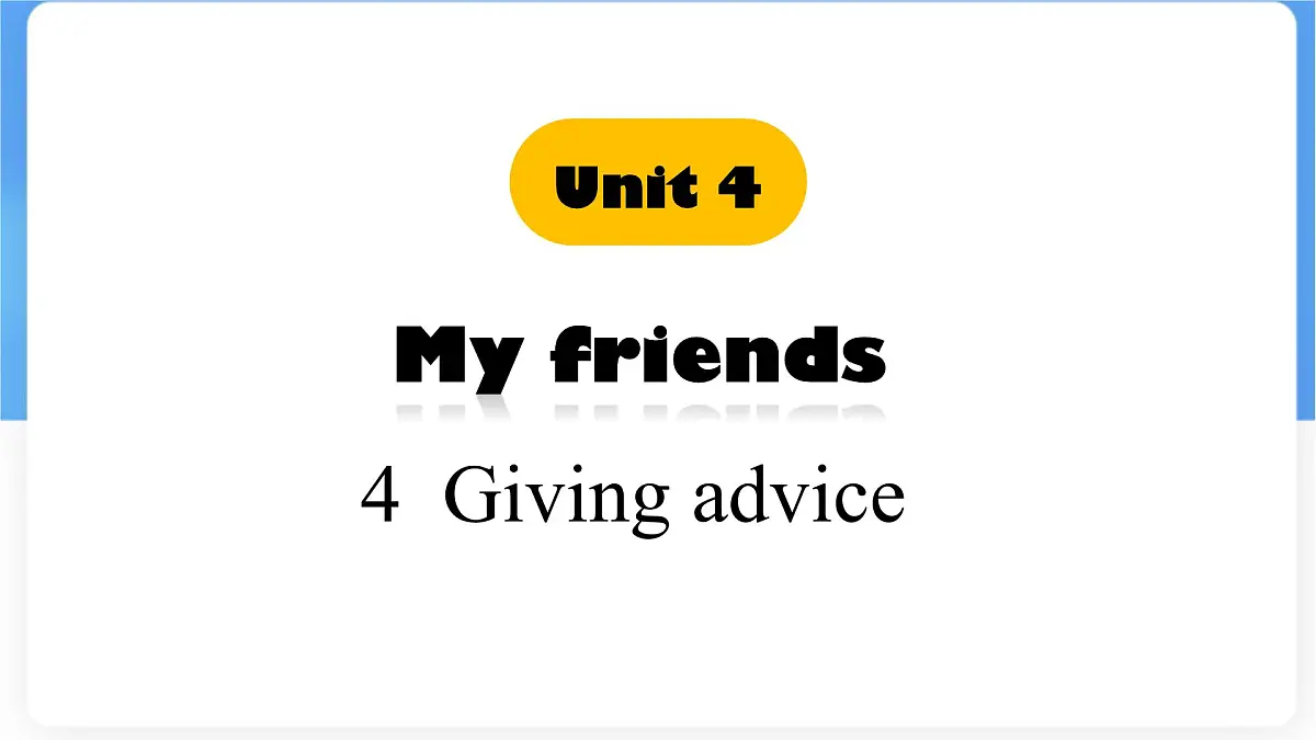 Unit 4 Lesson4 Giving advice.课件 英语冀教版(2024)七年级下册第1页