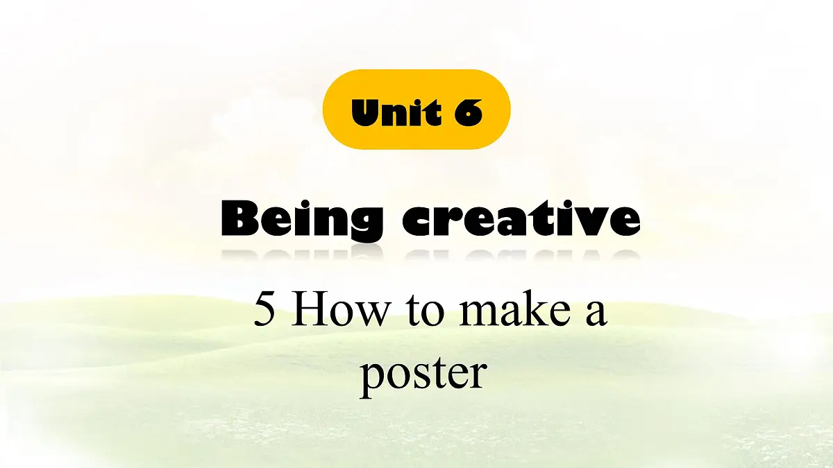 Unit 6 Lesson 5 How to make a poster.课件 英语冀教版(2024)七年级下册第1页