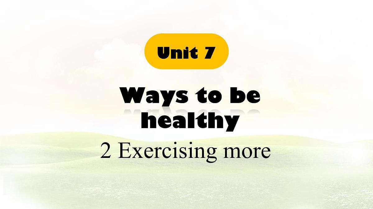 Unit 7 Lesson 2 Exercising more课件 英语冀教版(2024)七年级下册第1页