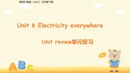 Unit 6 Electricity everywhere單元復習課件 英語滬教版（2024）七年級下冊第六單元