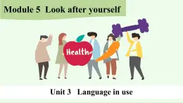 《Module 5 Unit 3 Language in use》 課件 外研版英語(yǔ)九年級(jí)下冊(cè)