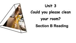 初中英語(yǔ)人教版（2024）八年級(jí)下冊(cè)Unit 3 Could you please clean your room_ SectionB 課件