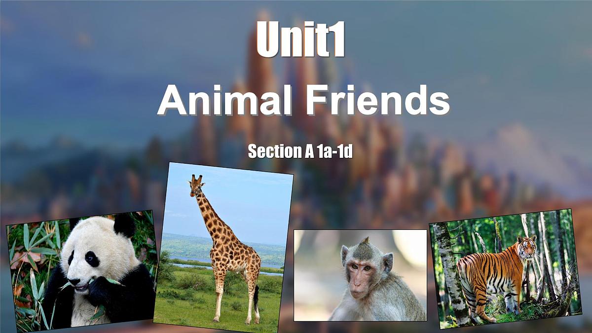 Unit 1 Animal Friends Section A 1a—1d 课件2024-2025学年人教版(2024)英语七年级下册第1页