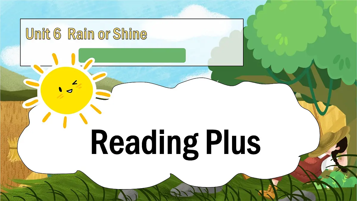 Unit 6 Rain or Shine Section B Reading plus 课件-2024-2025学年人教版英语七年级下册第1页