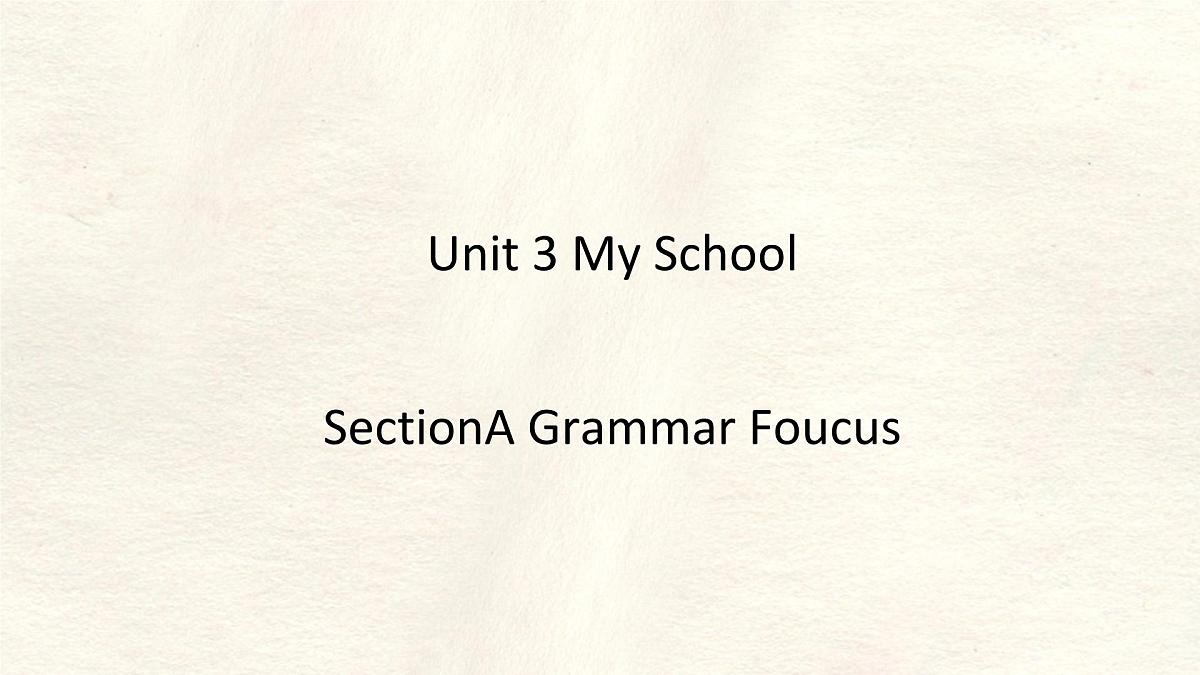 Unit 3 My School Section A Grammar Focus课件-人教版英语七年级上册第1页