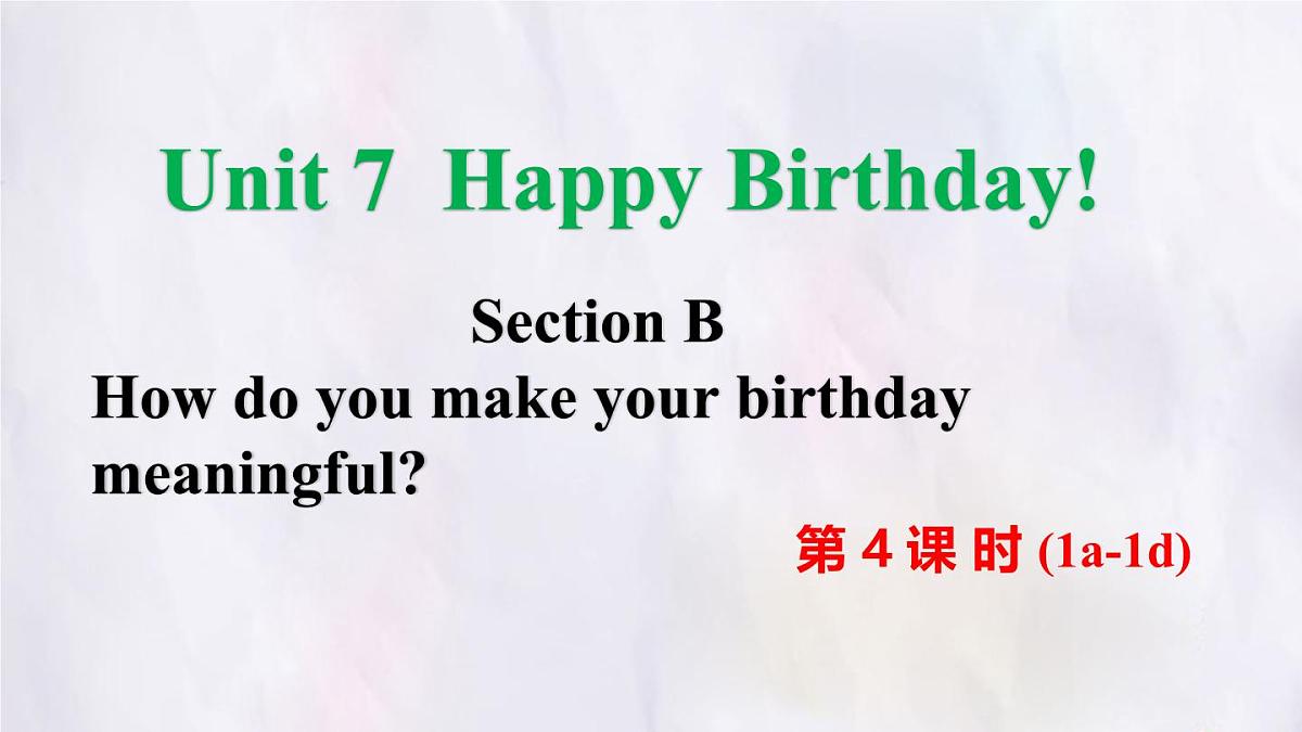Unit 7 Happy Birthday Section B (1a-1d) 课件-人教版英语七年级上册第1页