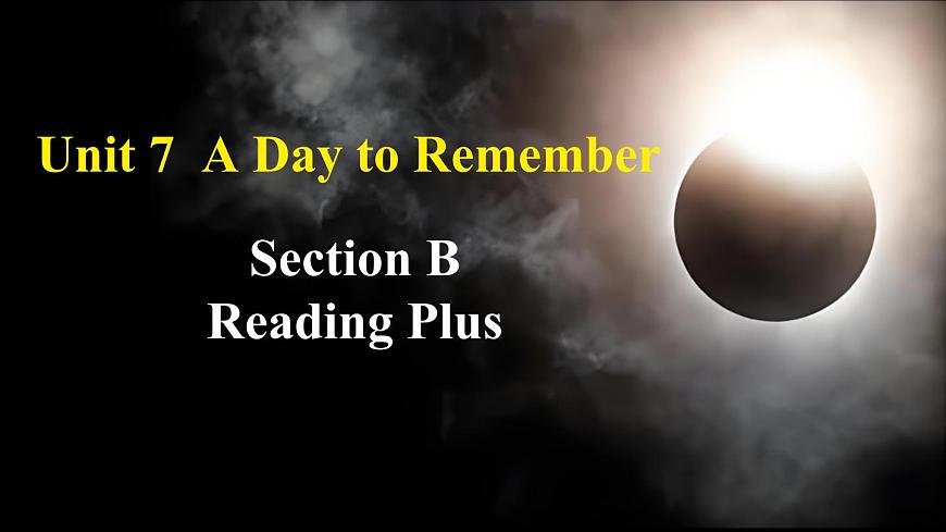 Unit 7 A Day to Remember Section B Reading plus 課件 2024-2025學(xué)年英語(yǔ)人教版7年級(jí)下冊(cè)第1頁(yè)