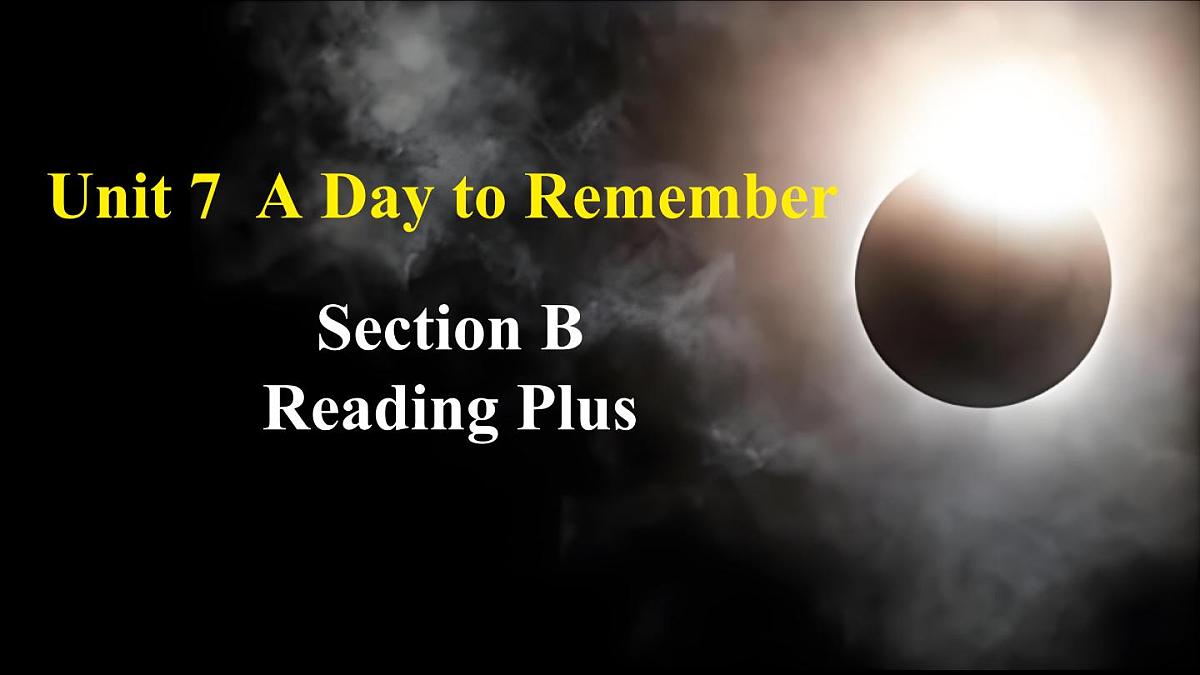 Unit 7 A Day to Remember Section B Reading plus 课件 2024-2025学年英语人教版7年级下册第1页