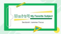 英语七年级上册（2024）Unit 4 My Favourite Subject Section A优质课课件ppt